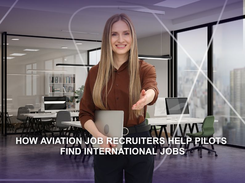 How Aviation Job Recruiters Help Pilots Find International Jobs
